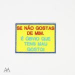 Se não gostas de mim...