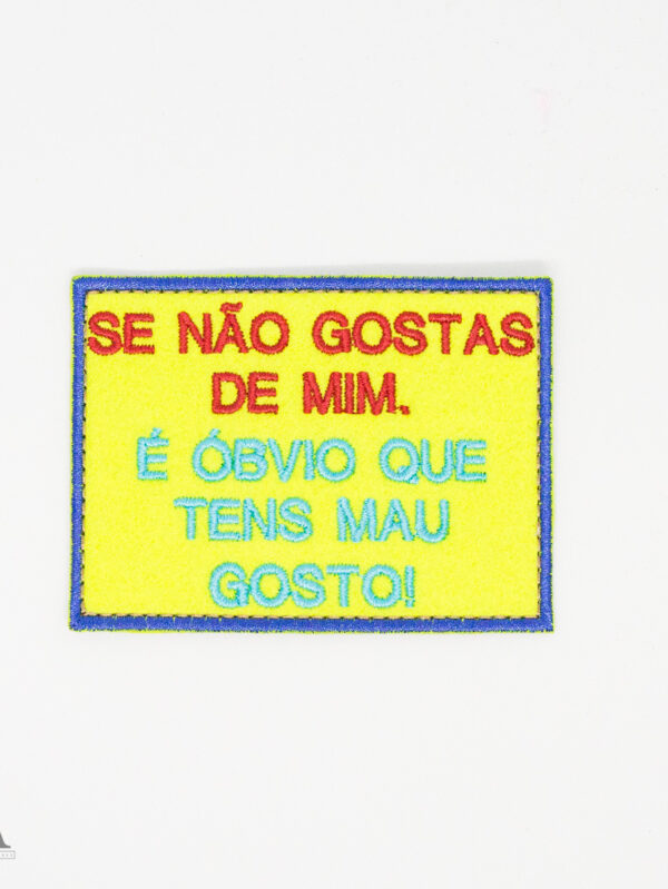 Se não gostas de mim...