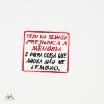 Sexo em demasia...
