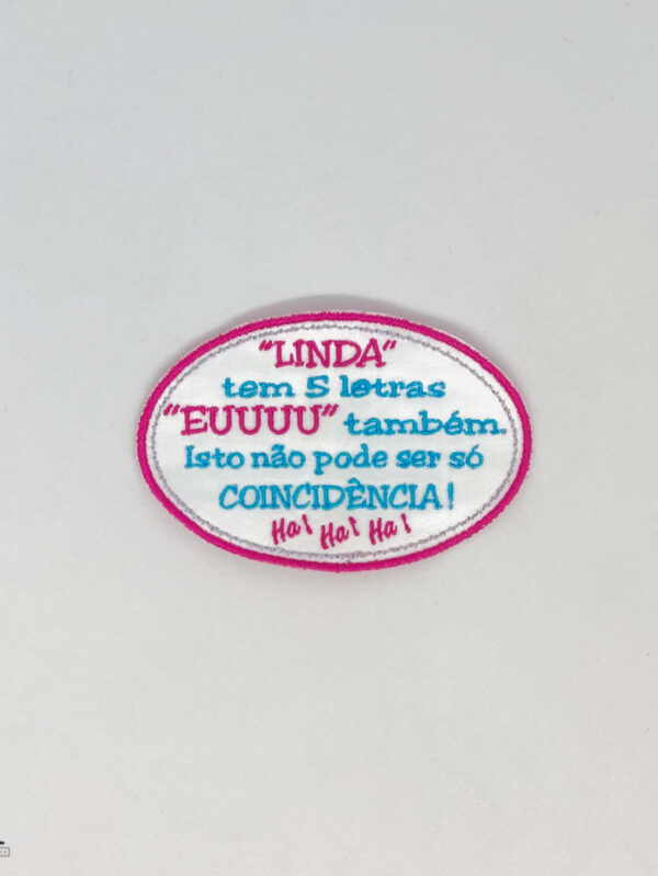 "Linda" tem 5 letras "EUUUU" também